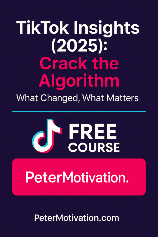 Free TikTok algorithm course 2025 by Peter Motivation featuring modern graphics, TikTok visuals, and bold red-and-black branding.