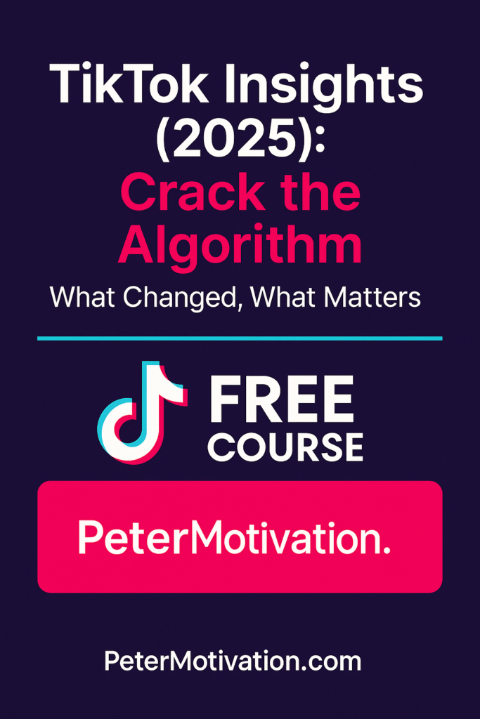 Free TikTok algorithm course 2025 by Peter Motivation featuring modern graphics, TikTok visuals, and bold red-and-black branding.